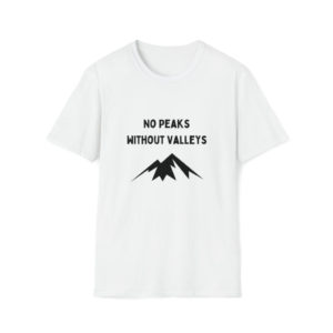 No Peaks Without Valleys (Front)
