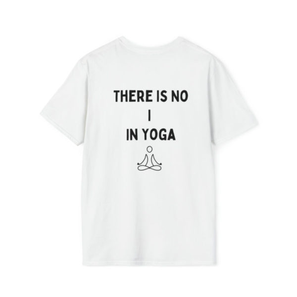 There Is No I In Yoga (Back) - Image 2